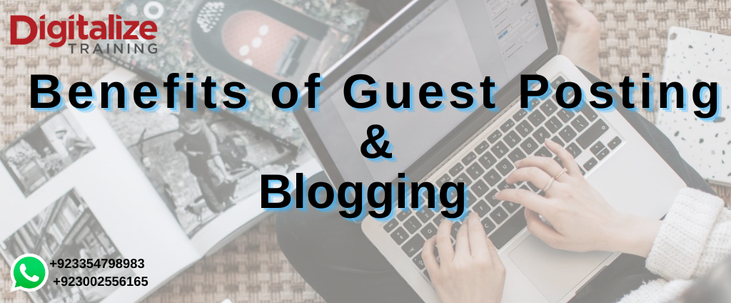 Benefits of Guest Posting & Blogging in Karachi, Pakistan 
